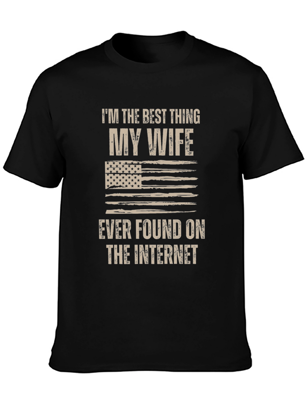 Best Thing My Wife Found T-Shirt