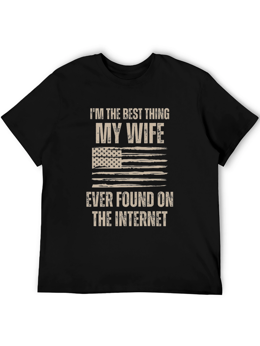Best Thing My Wife Found T-Shirt