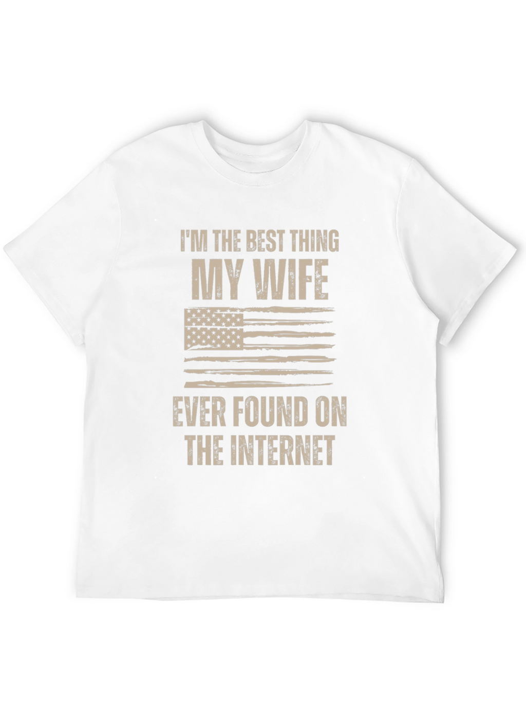 Best Thing My Wife Found T-Shirt