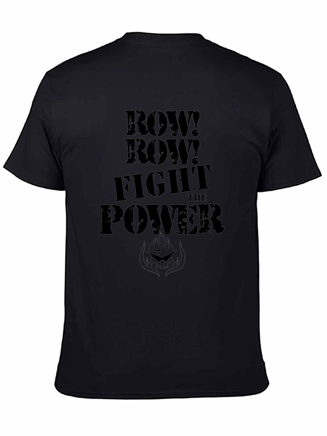 Row! Row! Fight The Power Black T-Shirt