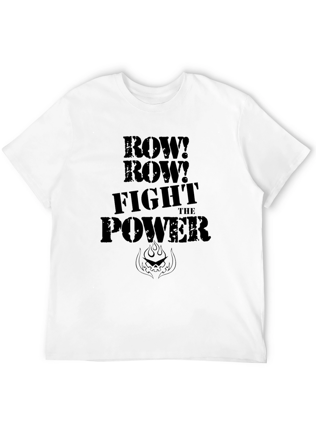 Row! Row! Fight The Power Black T-Shirt