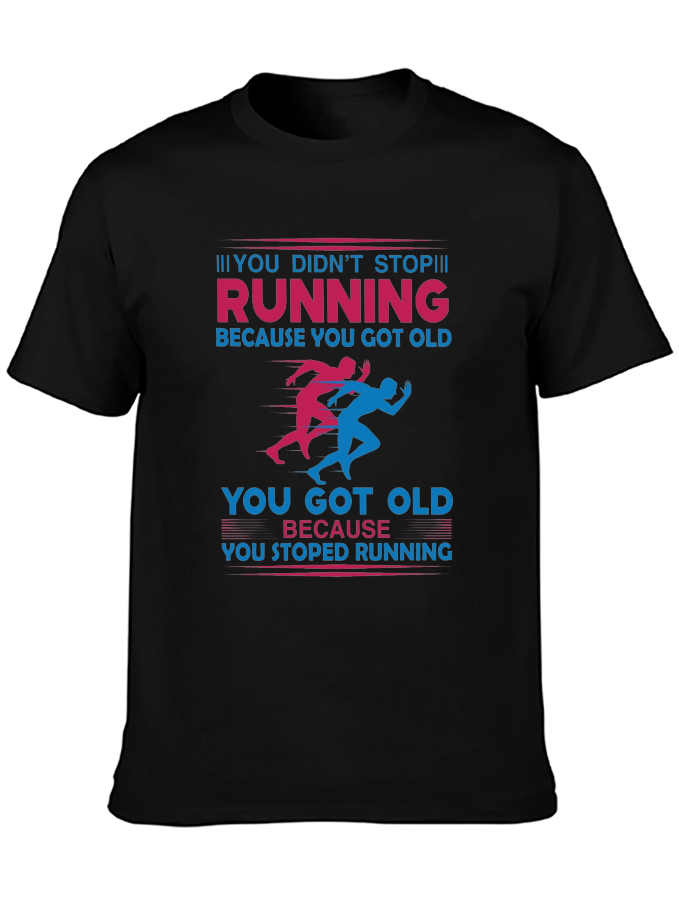 Running Graphic T-Shirt: Never Stop Running