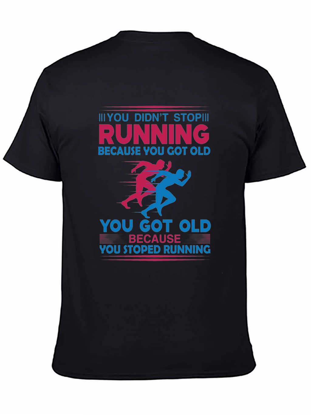Running Graphic T-Shirt: Never Stop Running