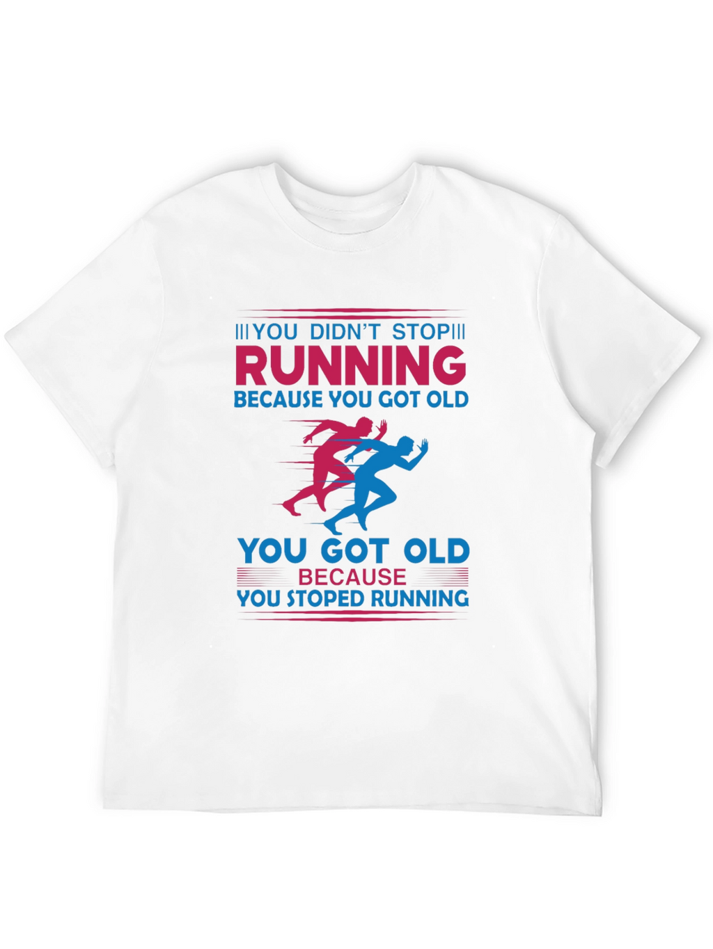 Running Graphic T-Shirt: Never Stop Running