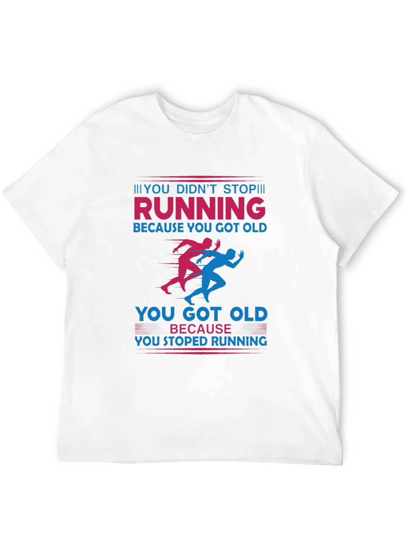 Running Graphic T-Shirt: Never Stop Running