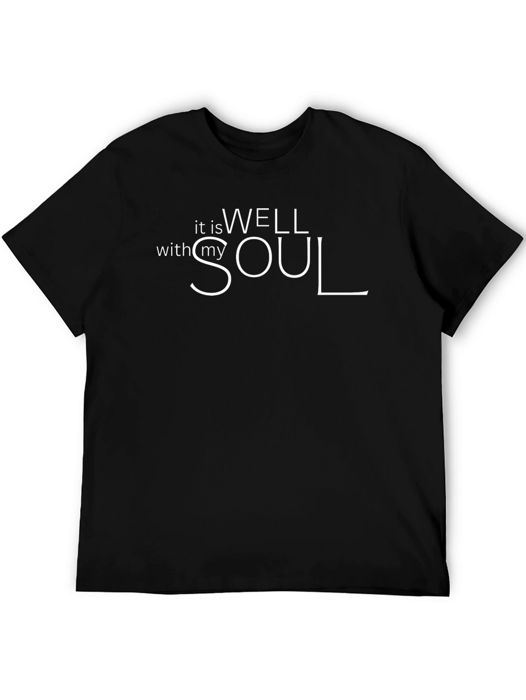 It Is Well With My Soul T-Shirt