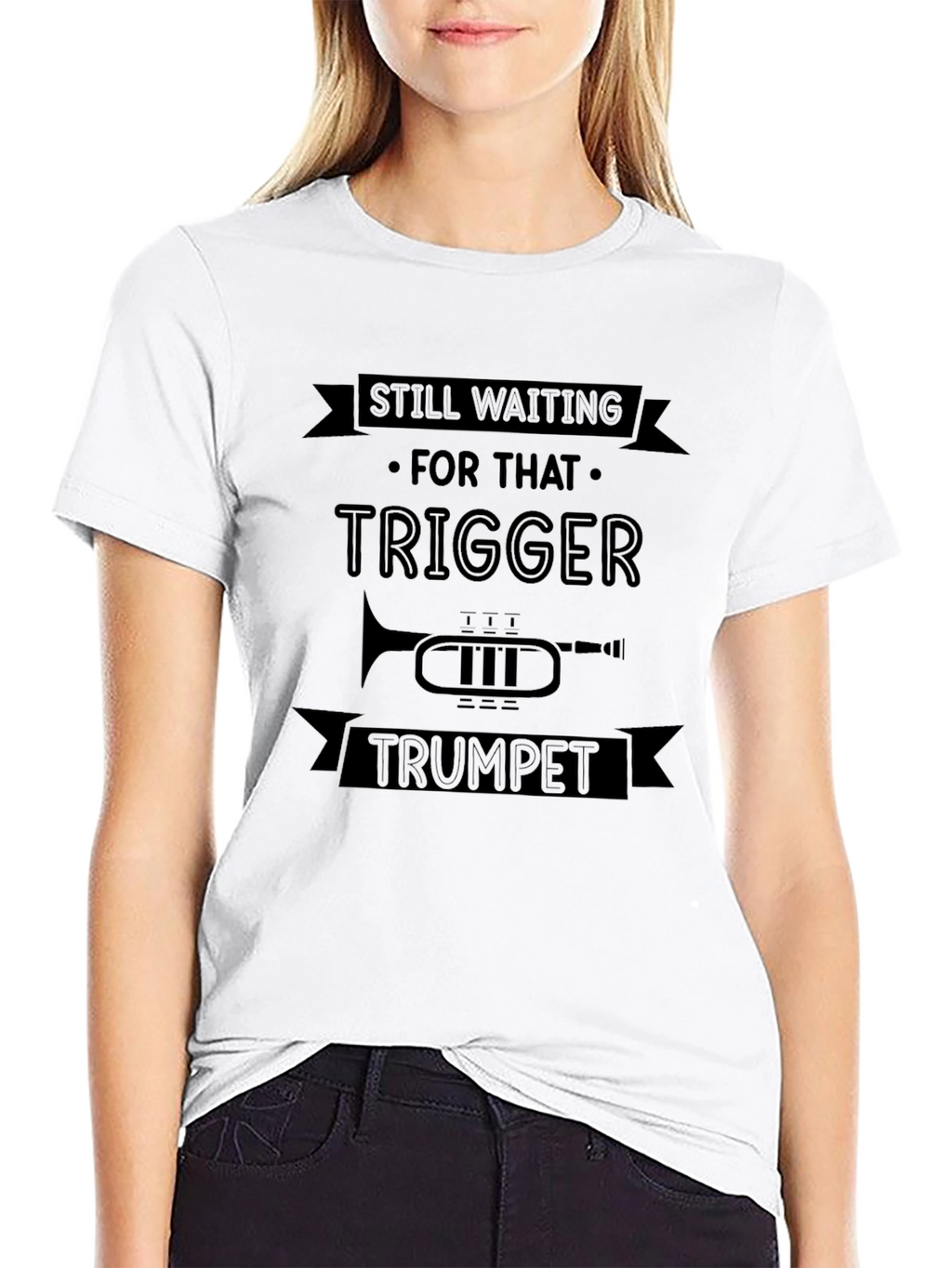 Still Waiting for That Trigger Trumpet T-Shirt