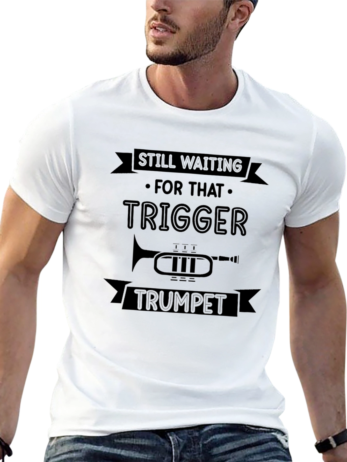 Still Waiting for That Trigger Trumpet T-Shirt