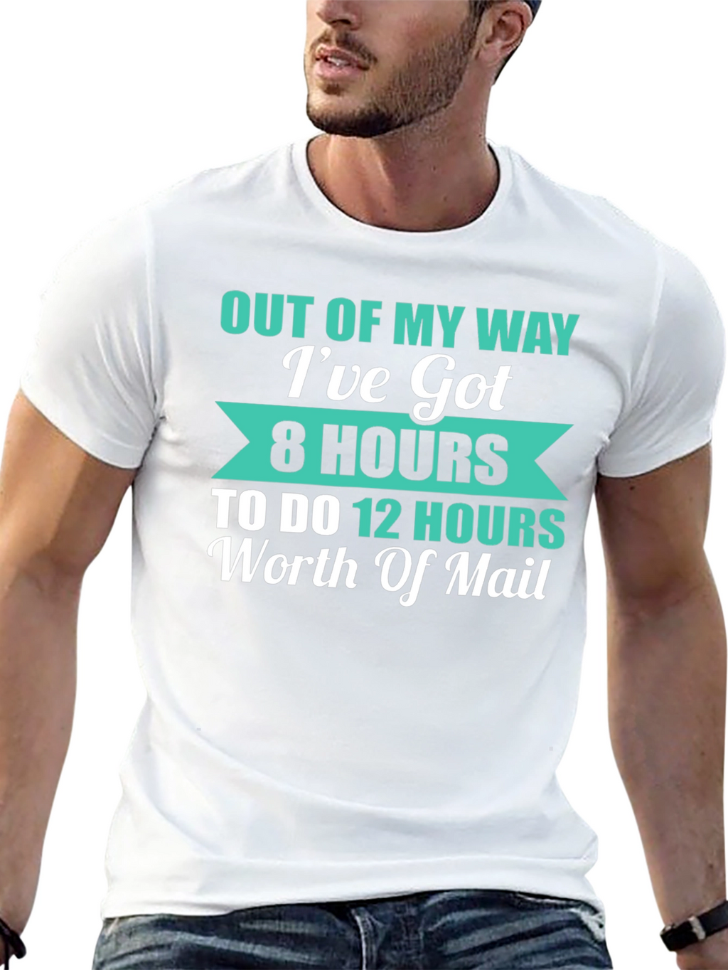 Out Of My Way Funny Mail Carrier T-Shirt