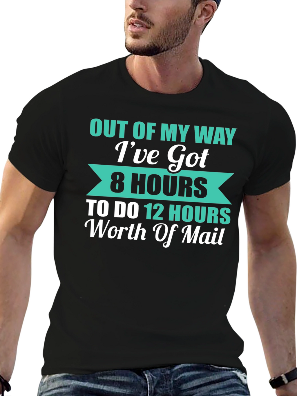 Out Of My Way Funny Mail Carrier T-Shirt