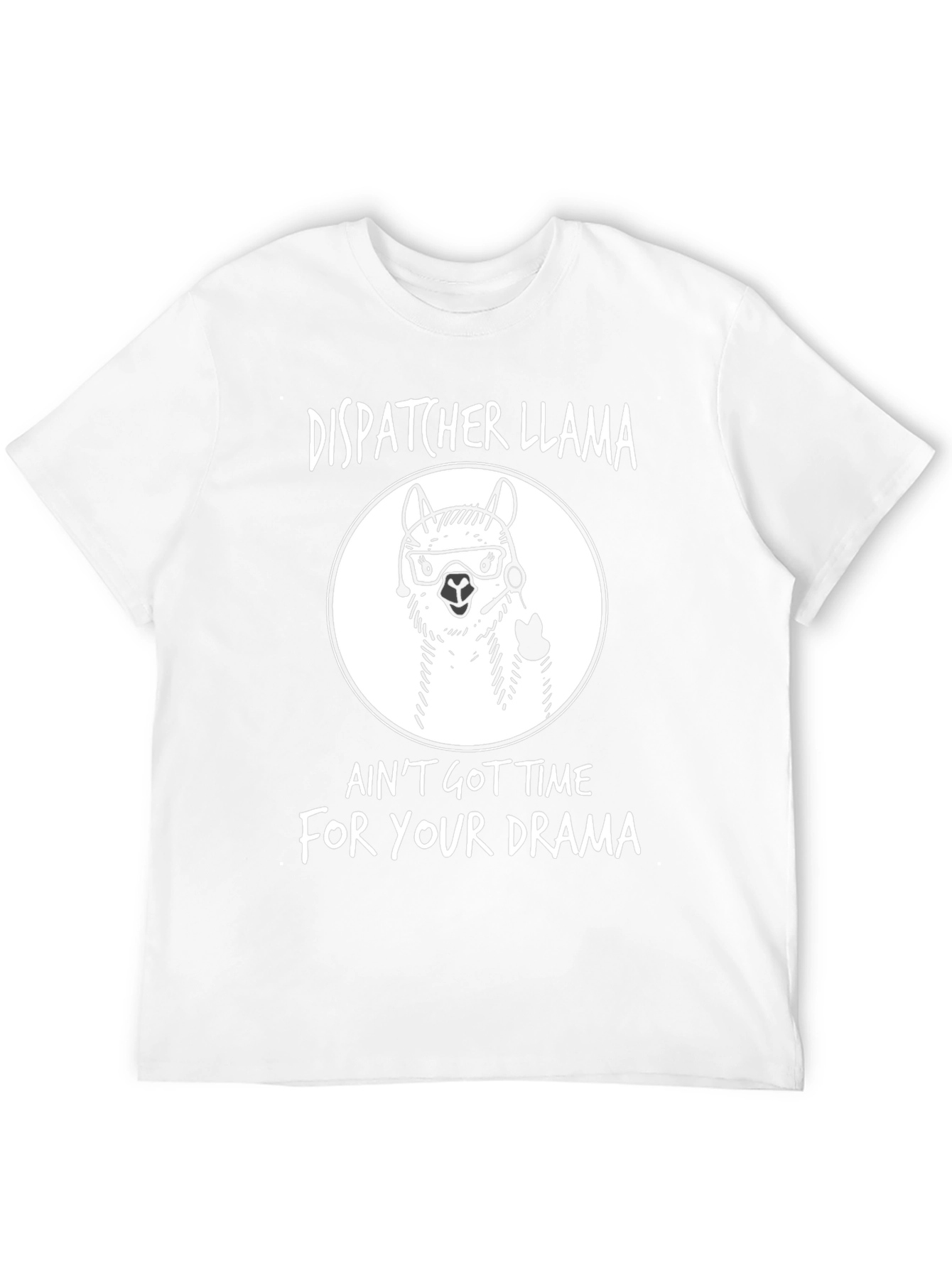 Dispatcher Llama T-Shirt - No Time For Drama