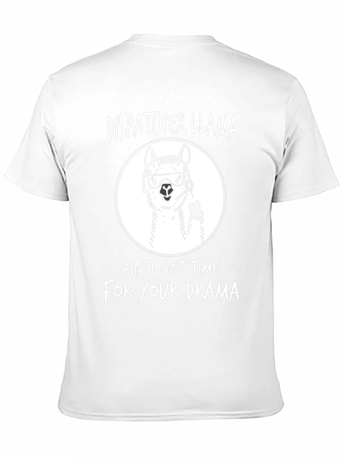 Dispatcher Llama T-Shirt - No Time For Drama