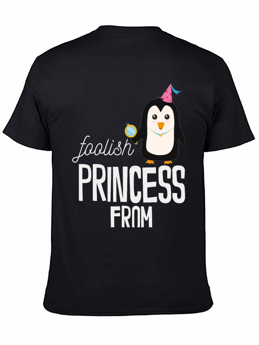Foolish Princess From T-Shirt
