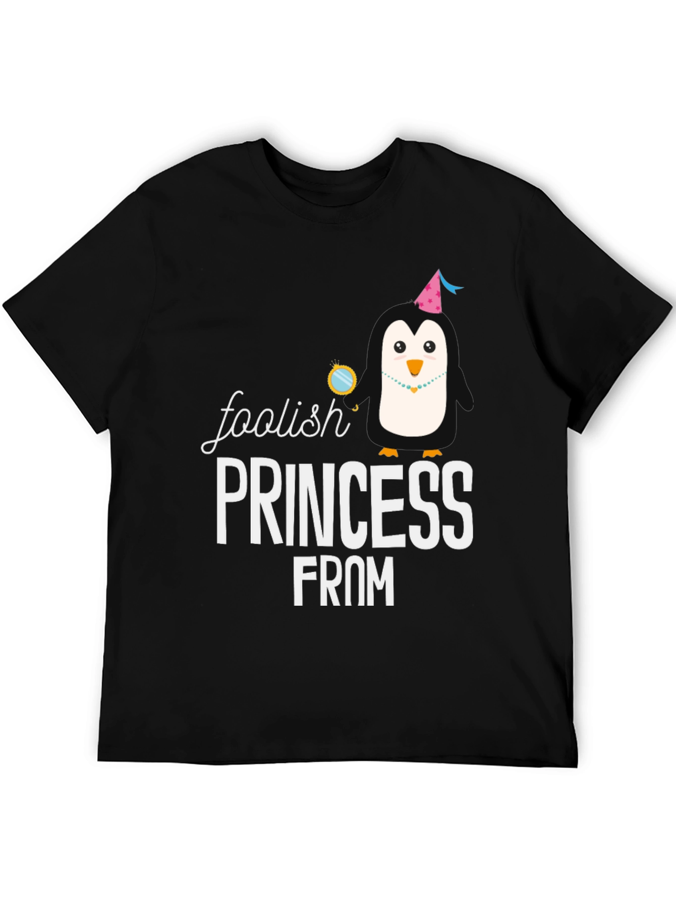 Foolish Princess From T-Shirt