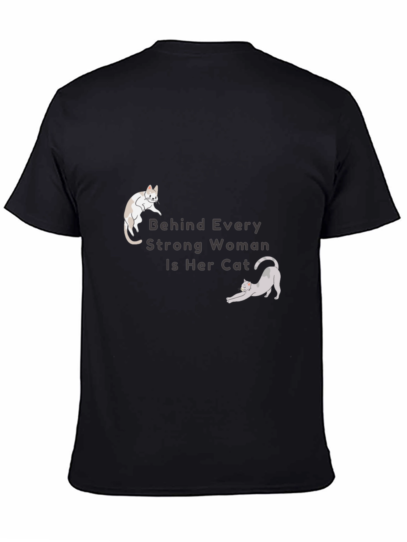 Cat Lover T-Shirt - Behind Every Strong Woman