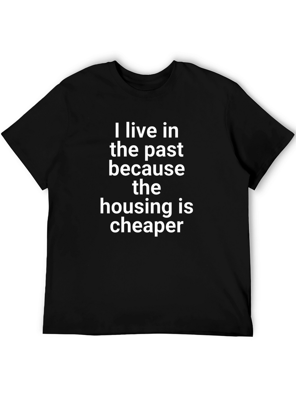 Funny I Live In The Past T-Shirt