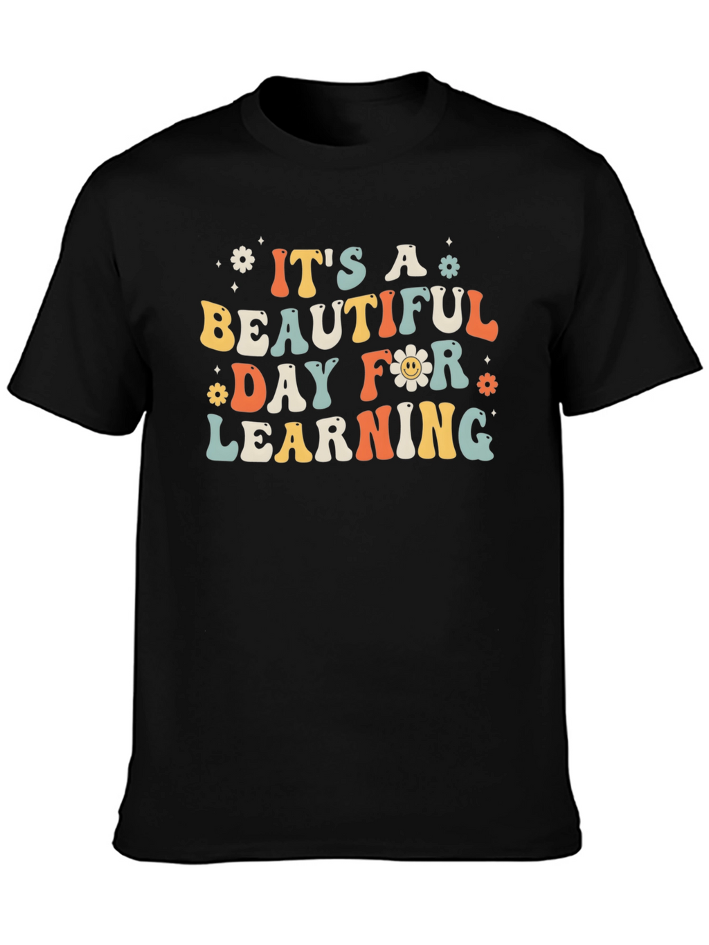 Its a Beautiful Day for Learning Graphic Tee