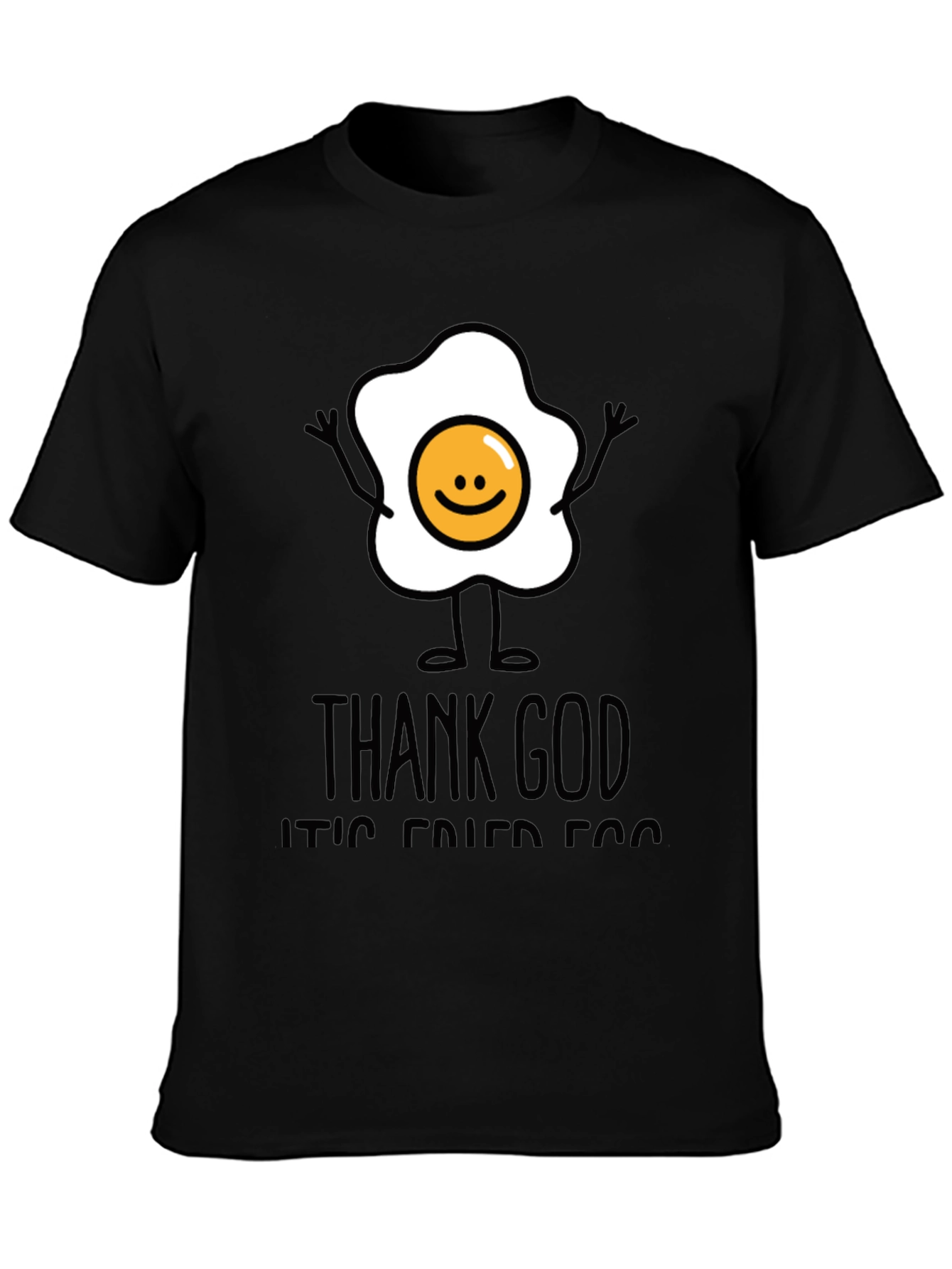 Funny Fried Egg Graphic T-Shirt - Thank God Its Fried Egg