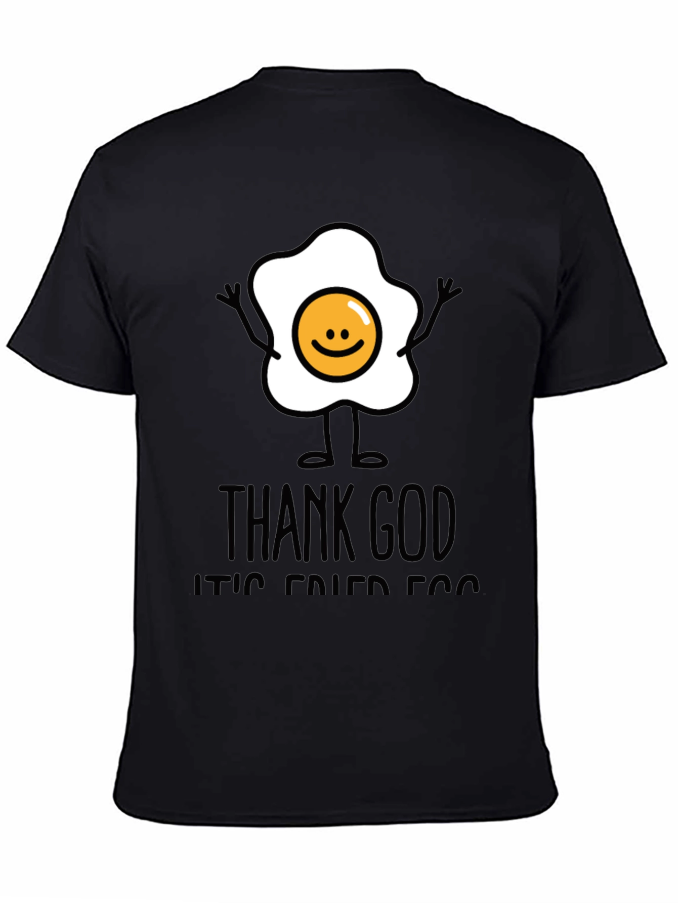 Funny Fried Egg Graphic T-Shirt - Thank God Its Fried Egg