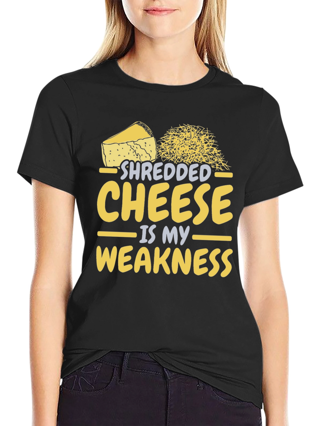Shredded Cheese is My Weakness - Funny T-Shirt
