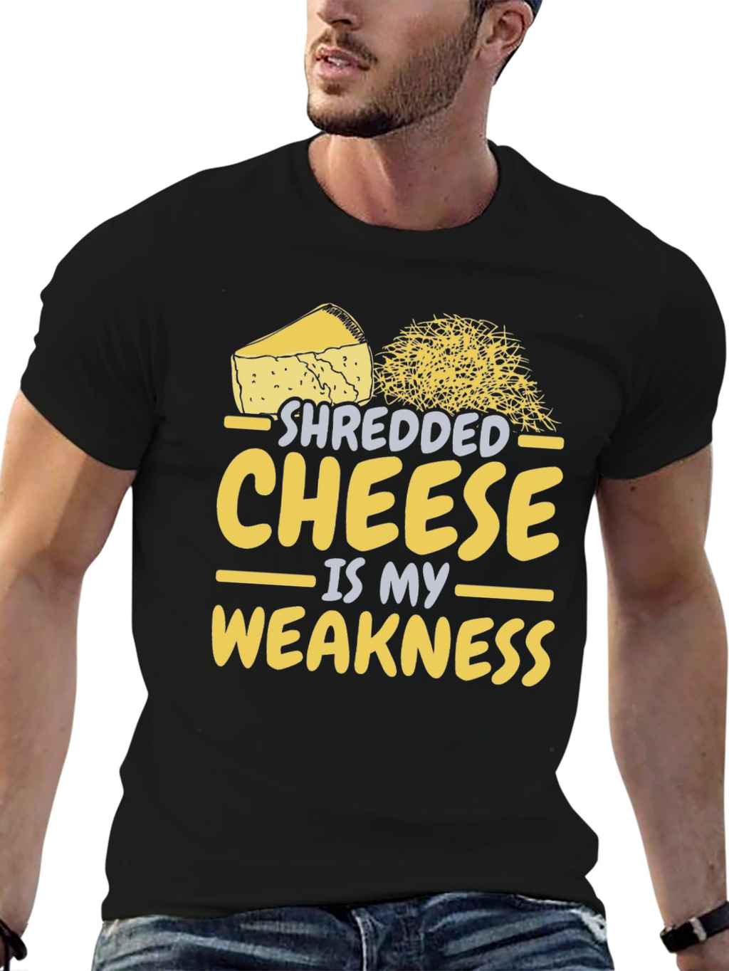 Shredded Cheese is My Weakness - Funny T-Shirt