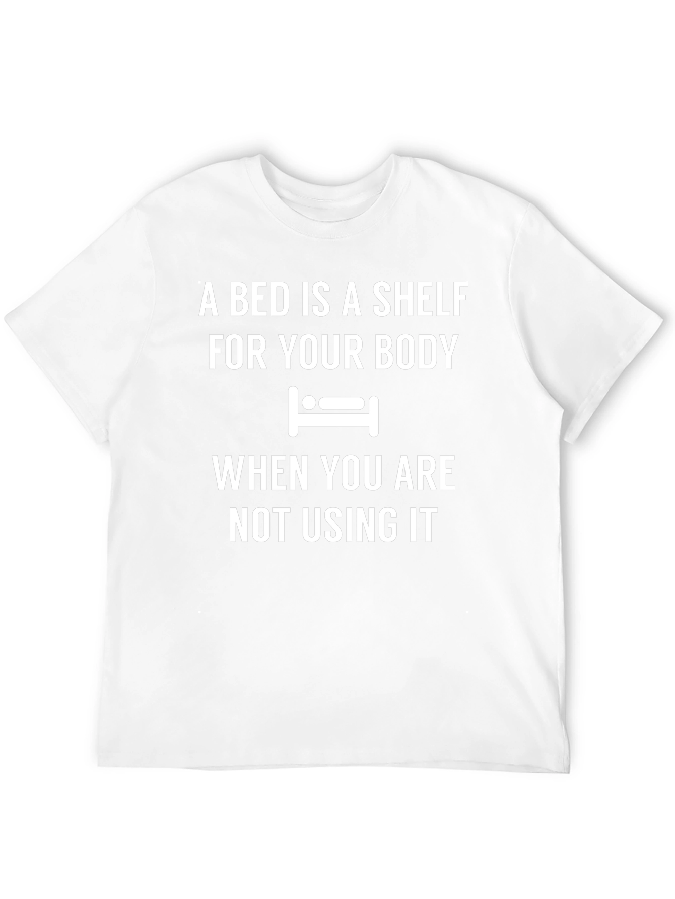 A Bed is a Shelf Graphic Tee