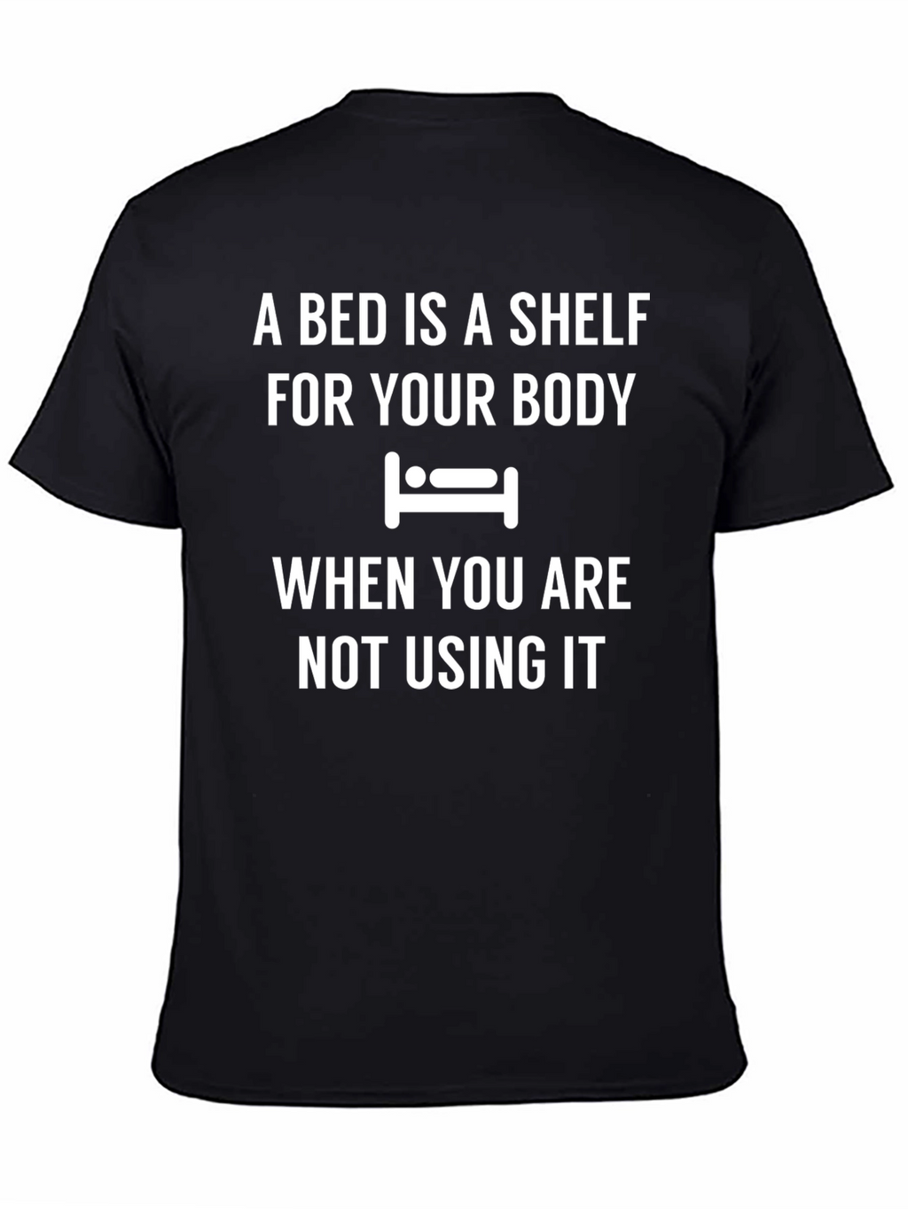 A Bed is a Shelf Graphic Tee