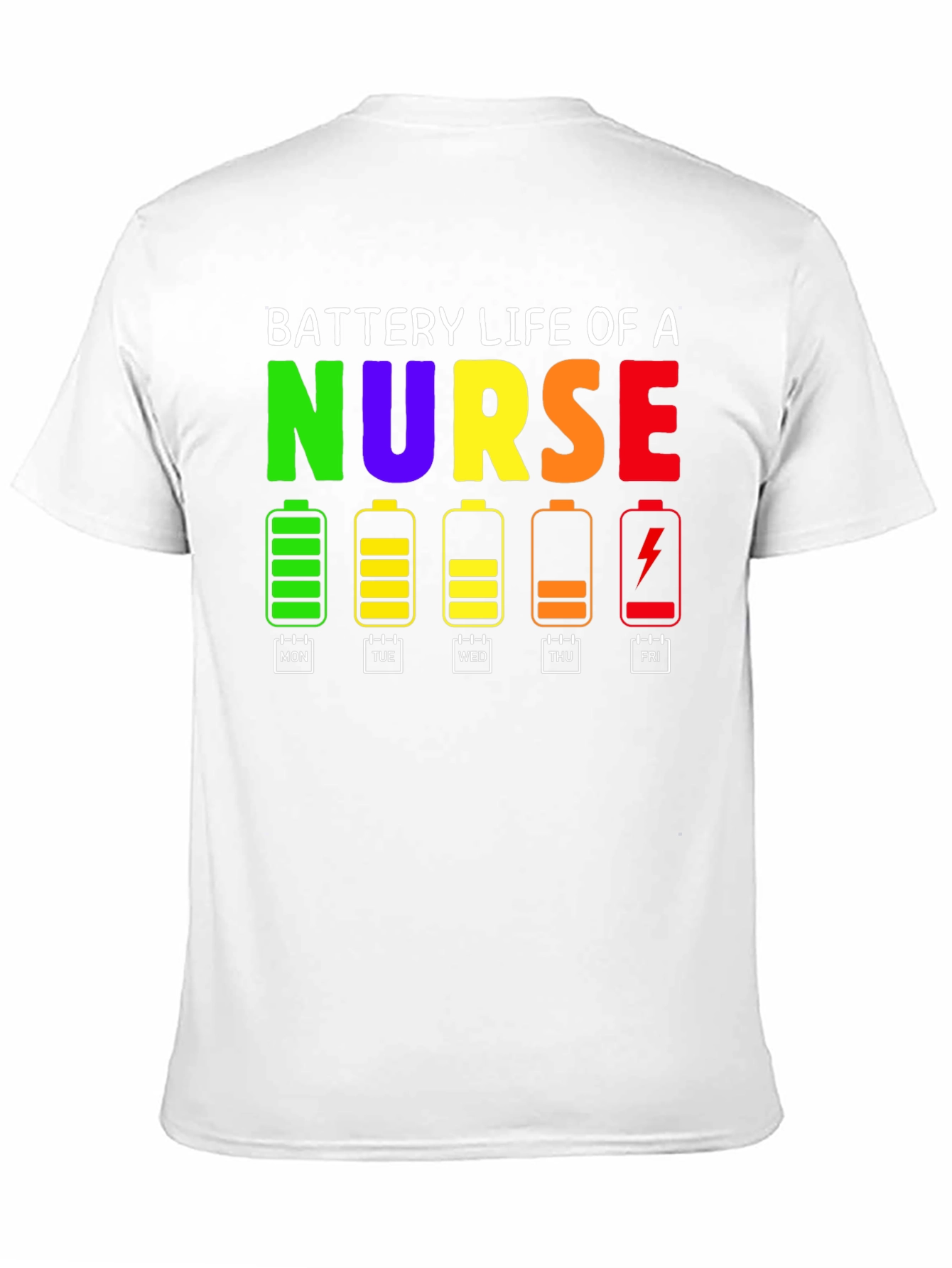 Battery Life of a Nurse T-Shirt