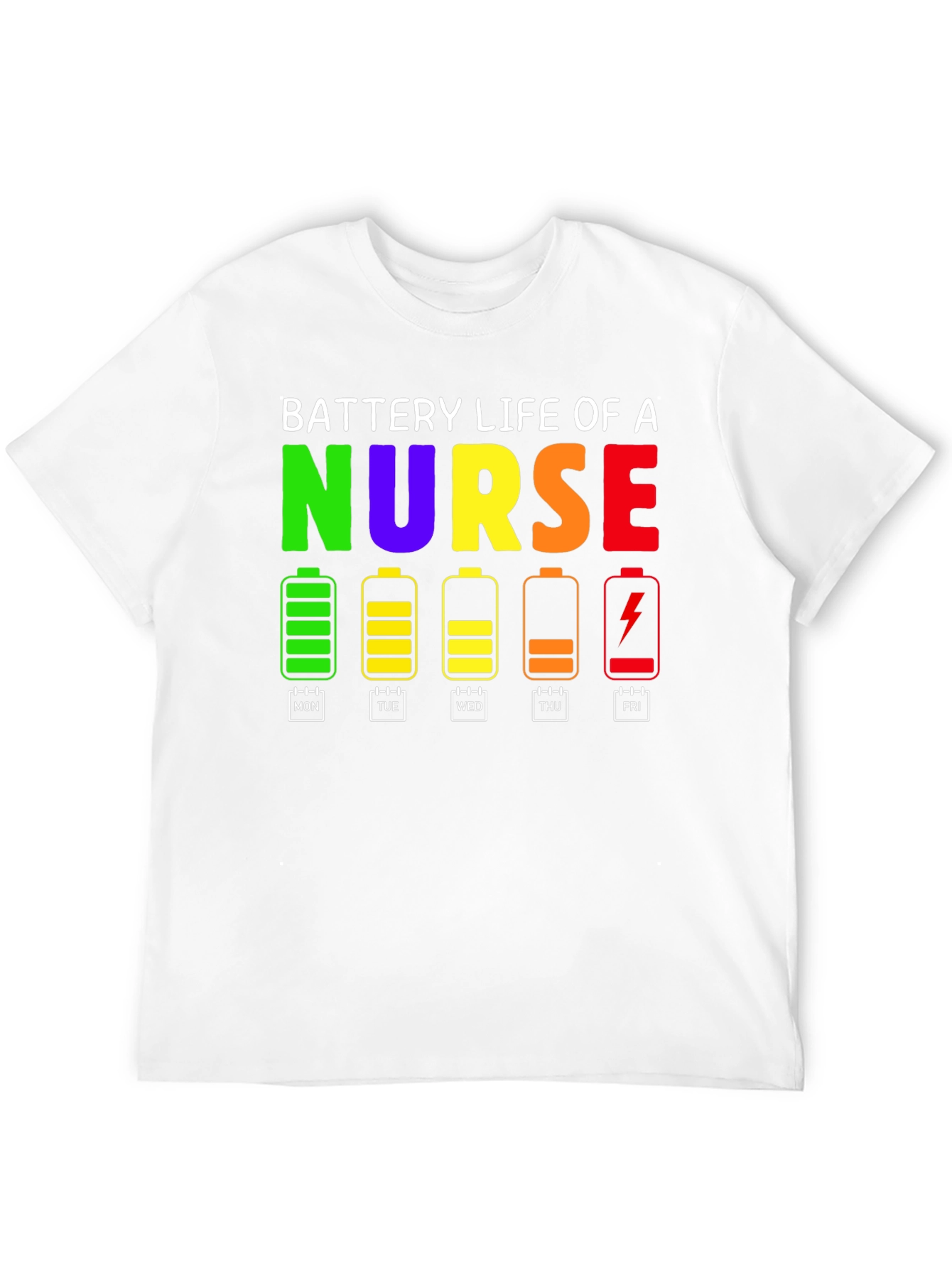 Battery Life of a Nurse T-Shirt