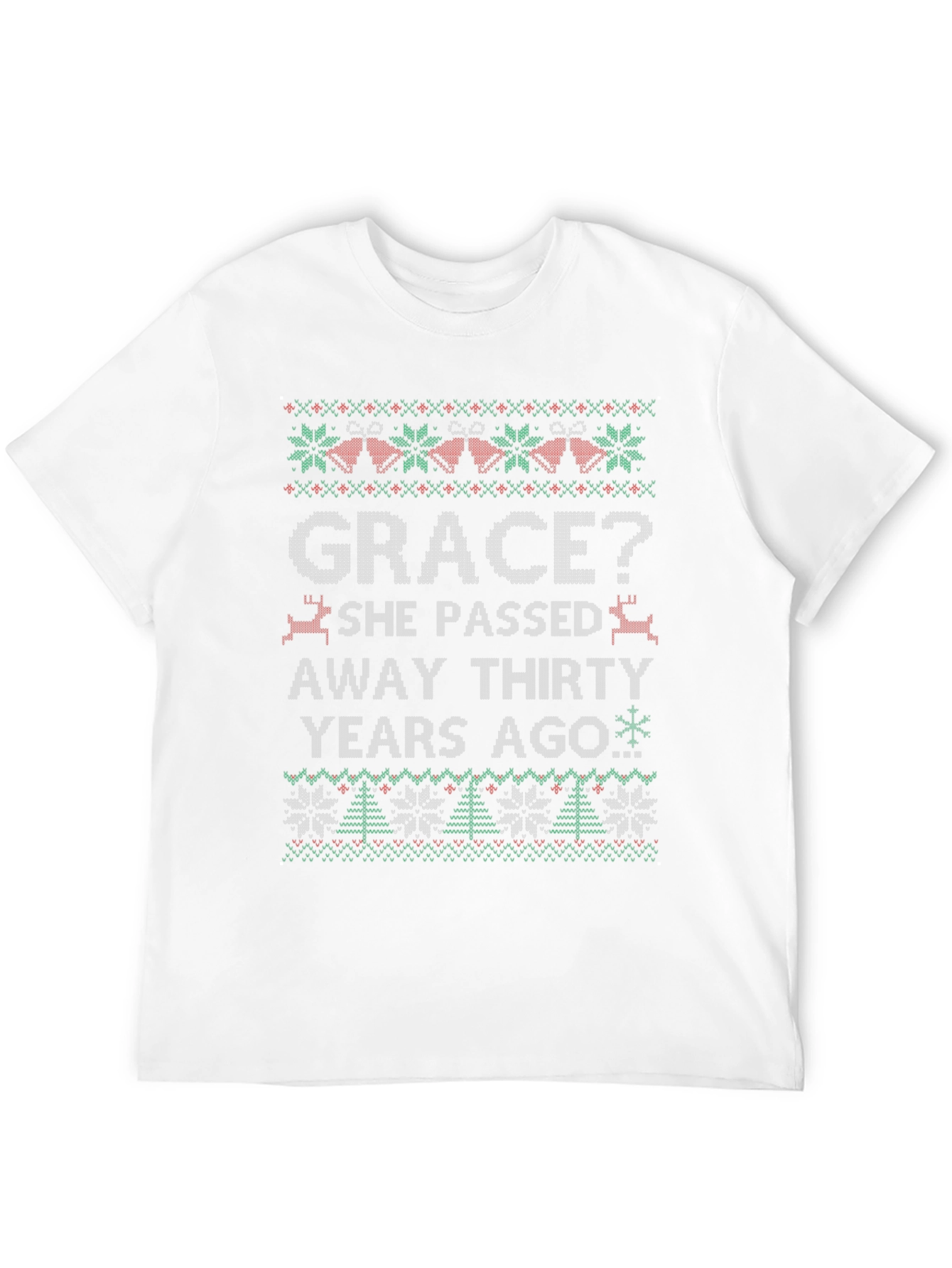 Grace? Funny Ugly Christmas Style T-Shirt