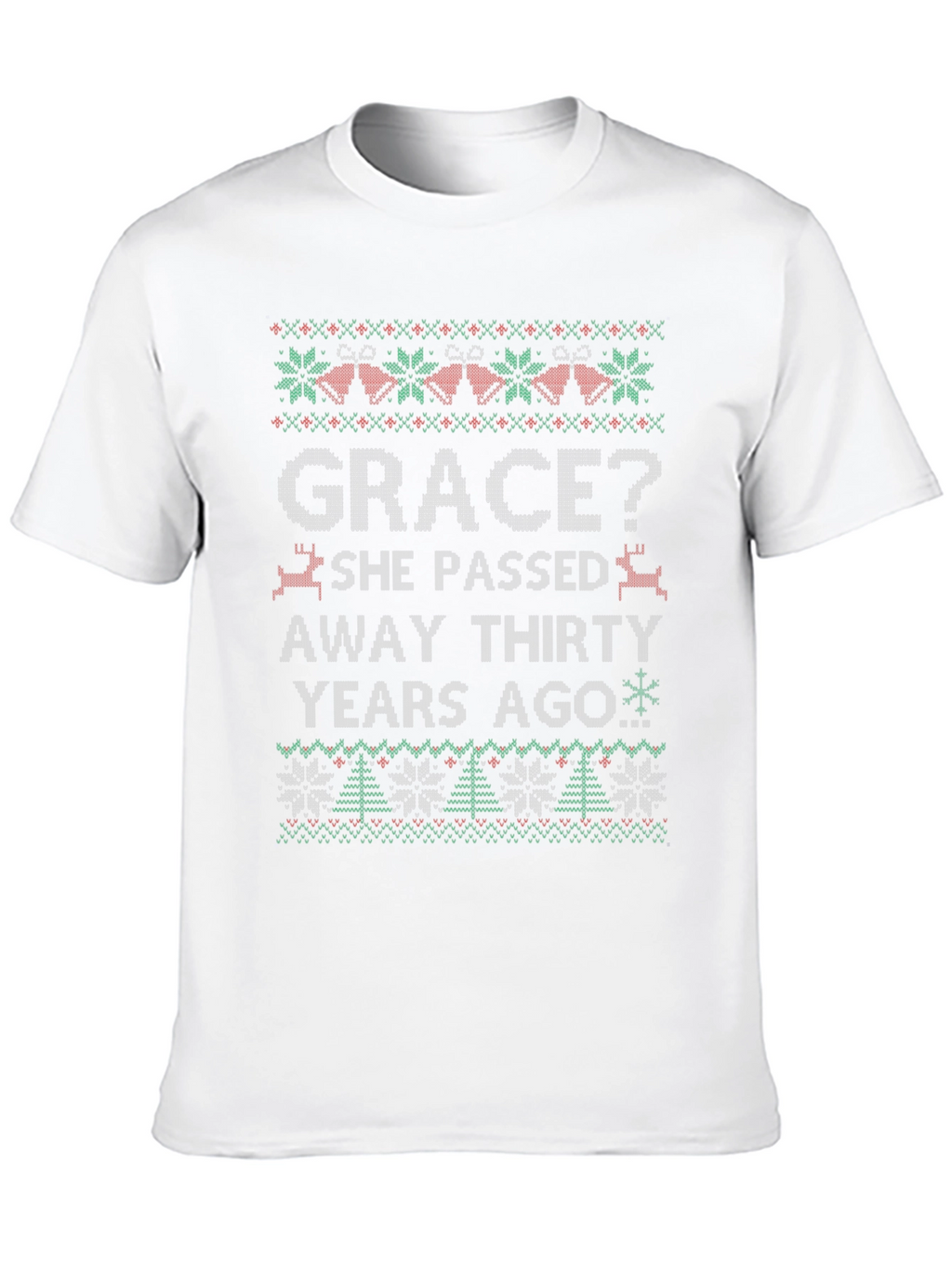 Grace? Funny Ugly Christmas Style T-Shirt