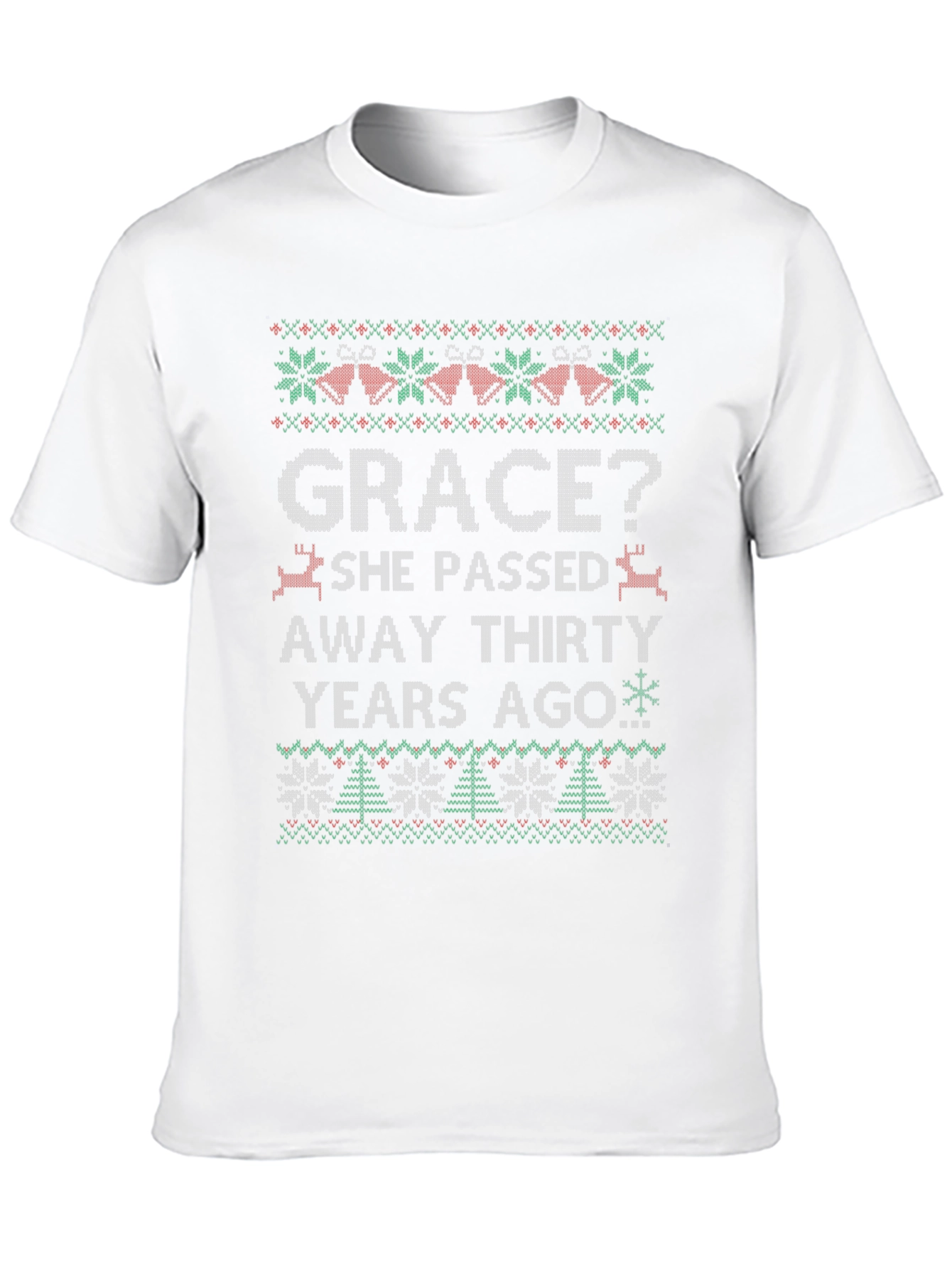 Grace? Funny Ugly Christmas Style T-Shirt