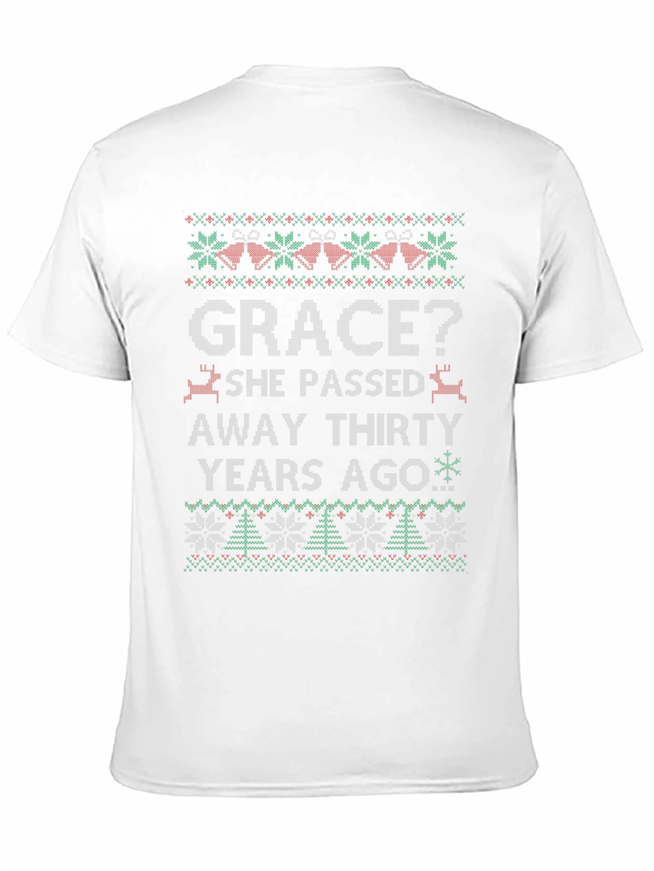 Grace? Funny Ugly Christmas Style T-Shirt