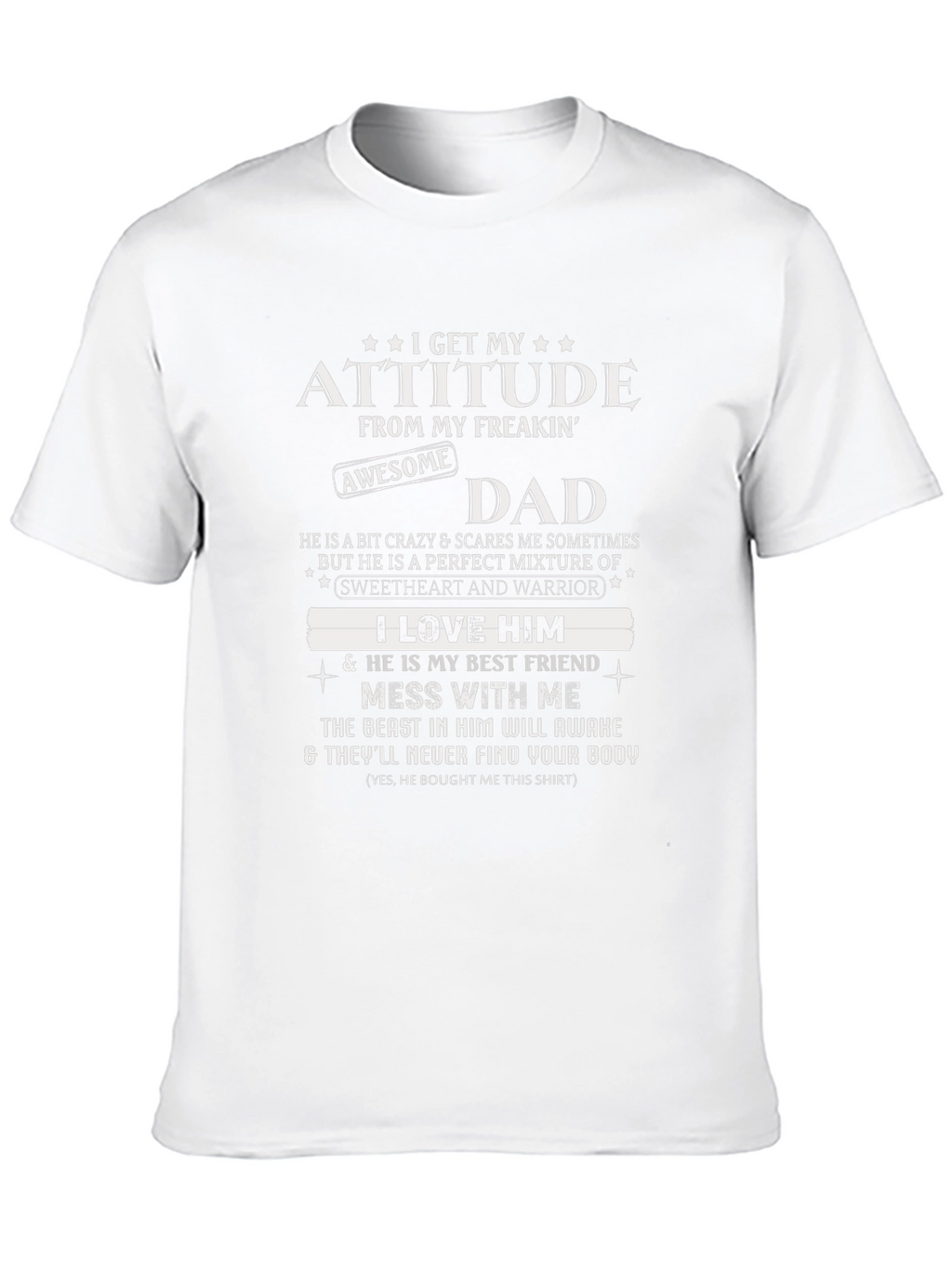 Attitude From My Freakin Awesome Dad Graphic T-Shirt