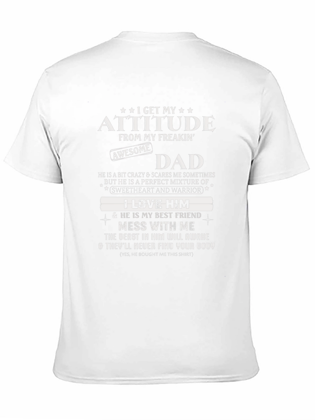 Attitude From My Freakin Awesome Dad Graphic T-Shirt