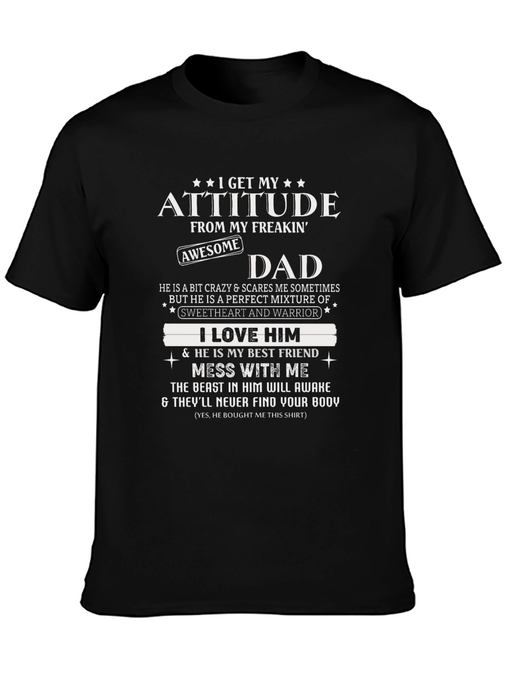 Attitude From My Freakin Awesome Dad Graphic T-Shirt