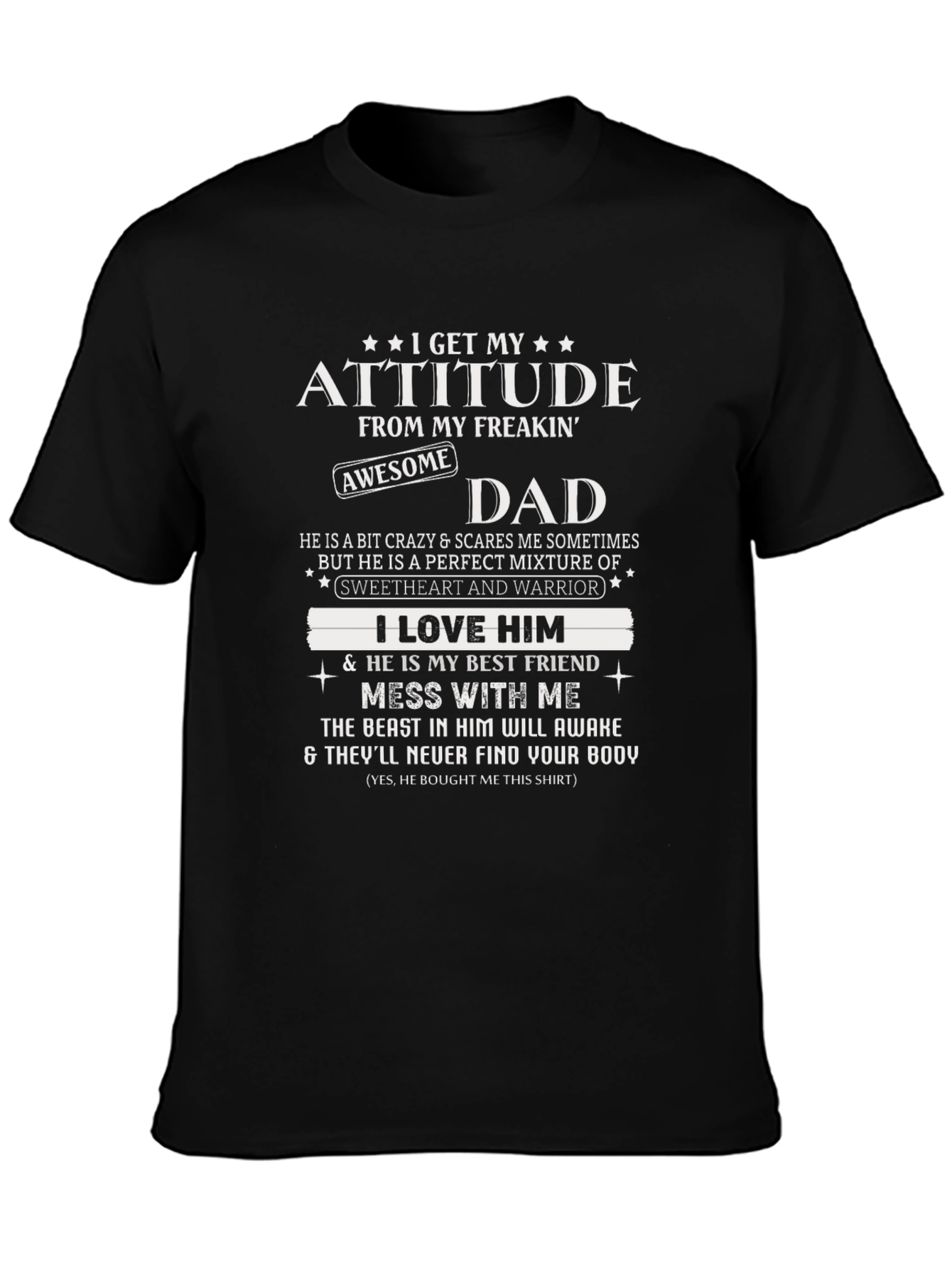 Attitude From My Freakin Awesome Dad Graphic T-Shirt