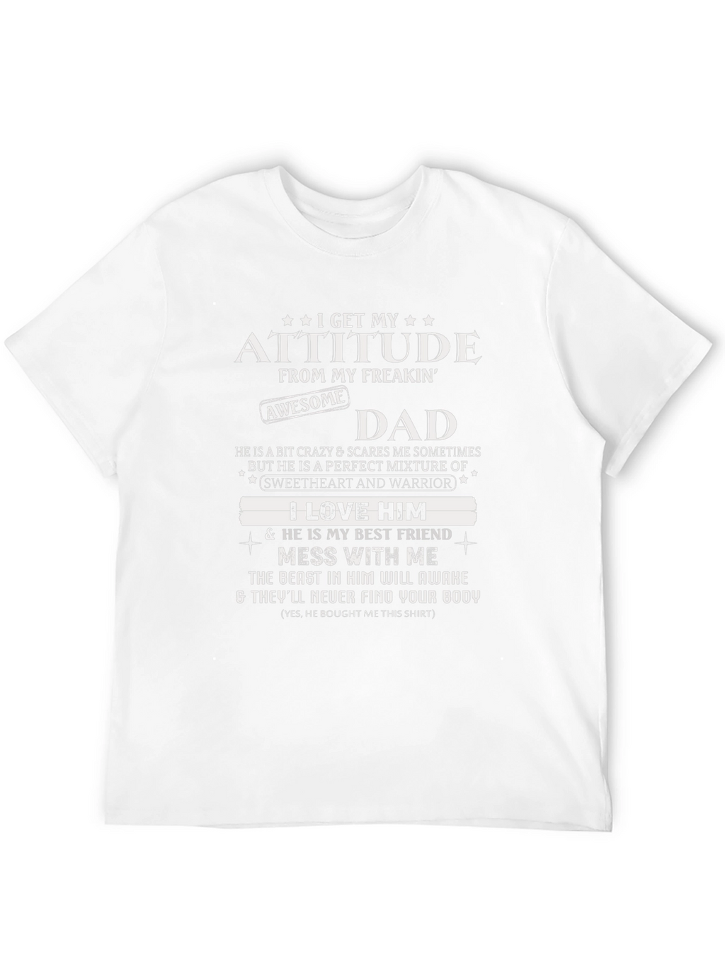 Attitude From My Freakin Awesome Dad Graphic T-Shirt