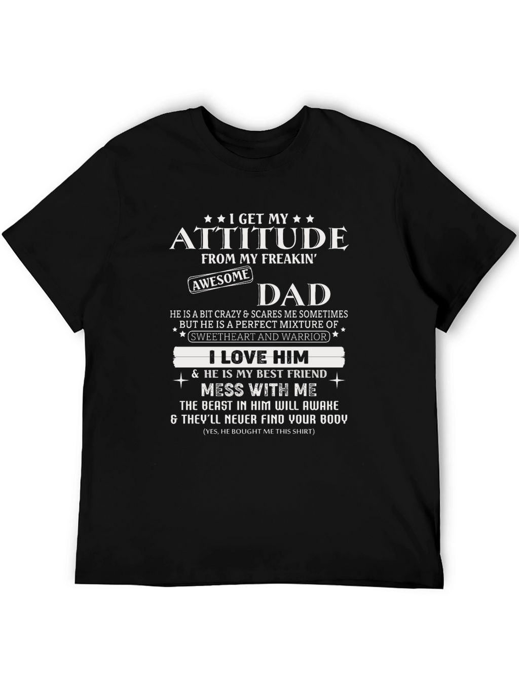Attitude From My Freakin Awesome Dad Graphic T-Shirt