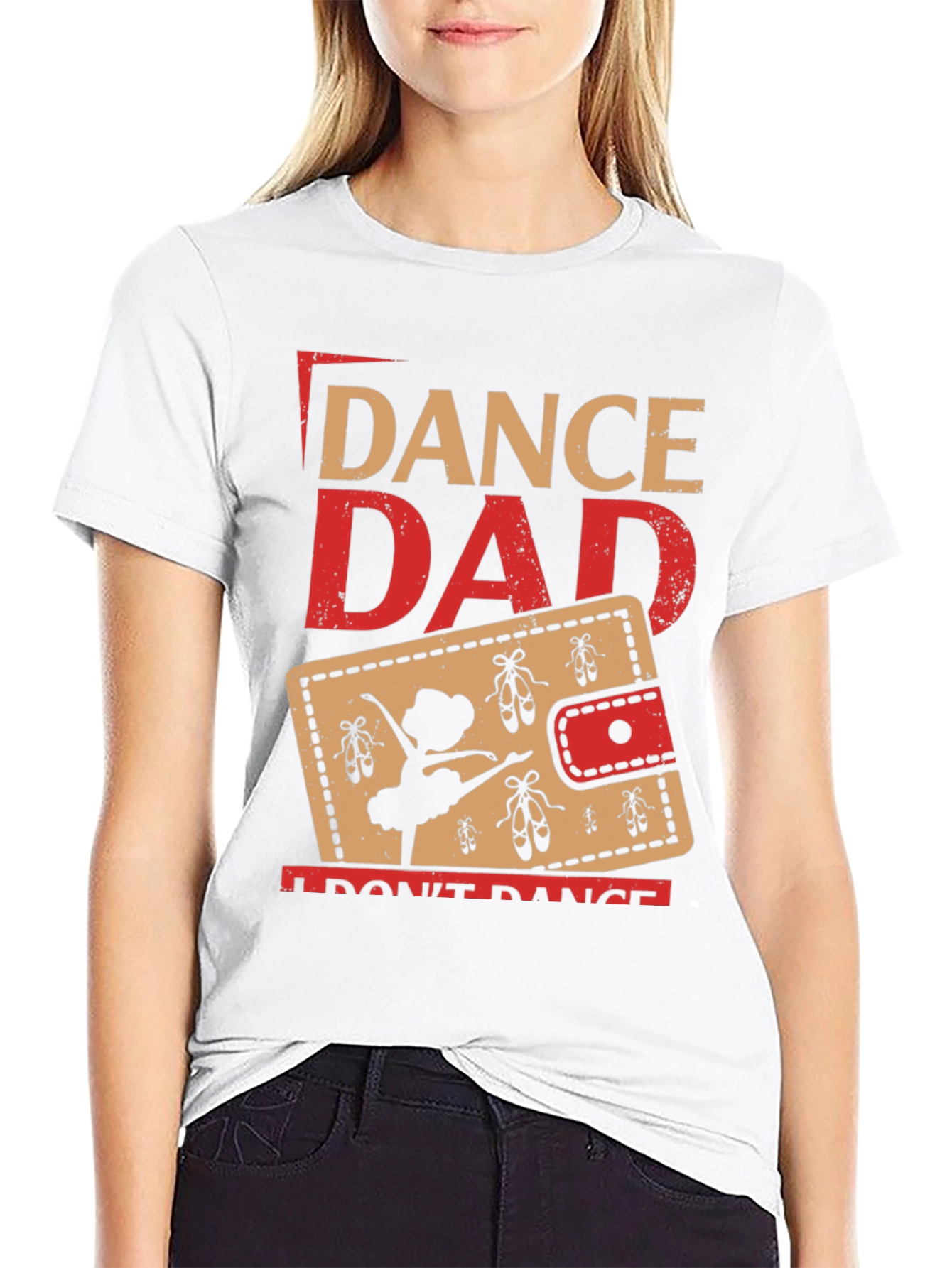 Dance Dad T-Shirt - Gift for Ballet Dads
