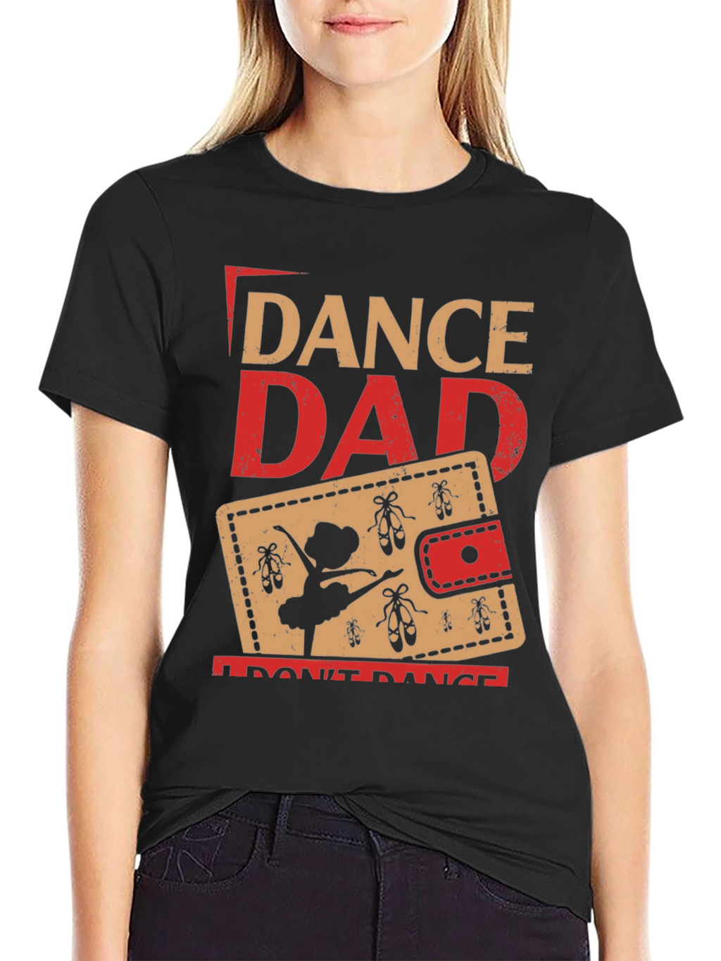 Dance Dad T-Shirt - Gift for Ballet Dads