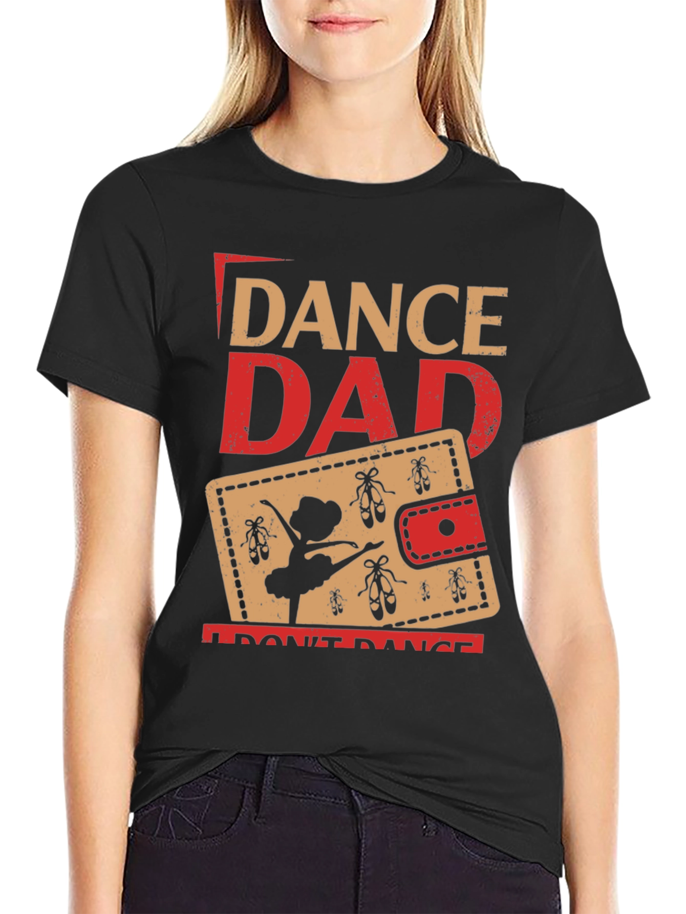 Dance Dad T-Shirt - Gift for Ballet Dads