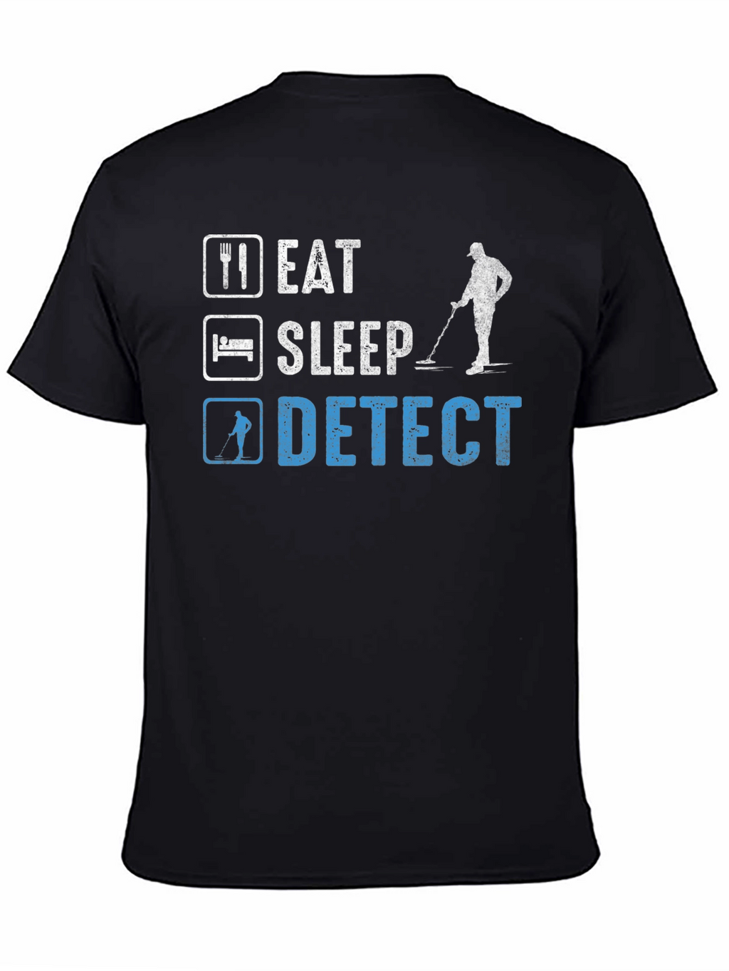 Eat Sleep Detect T-Shirt Metal Detecting Hobby Tee
