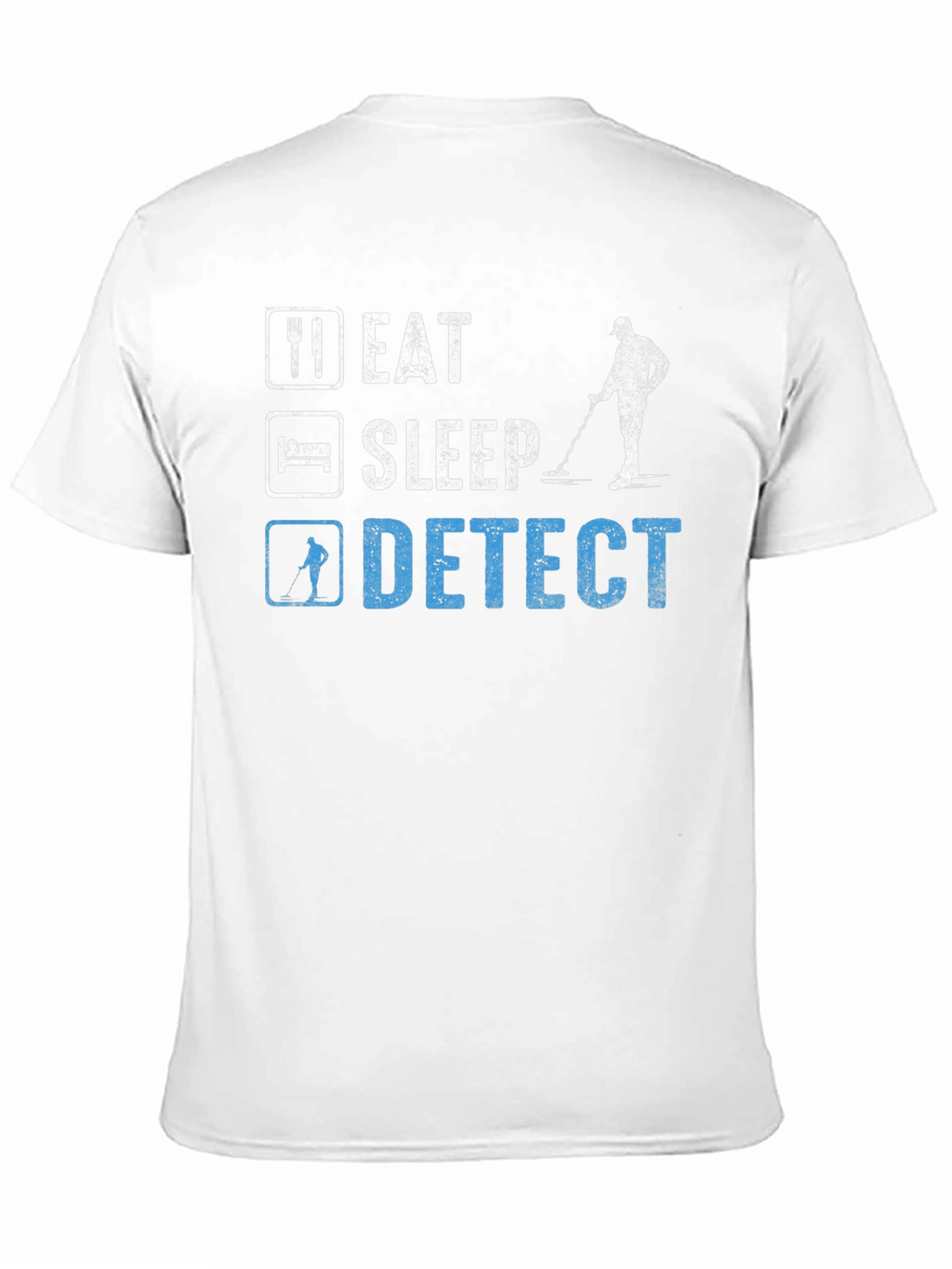 Eat Sleep Detect T-Shirt Metal Detecting Hobby Tee