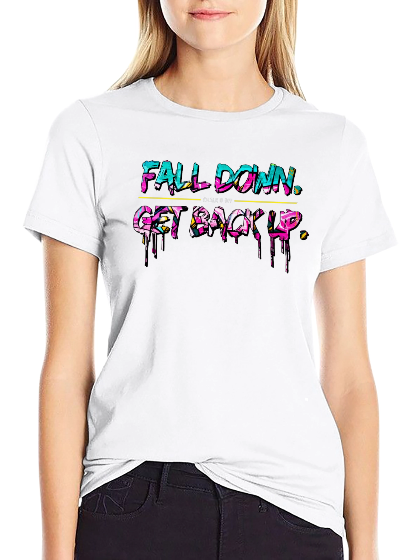 Fall Down Get Back Up Graphic T-Shirt