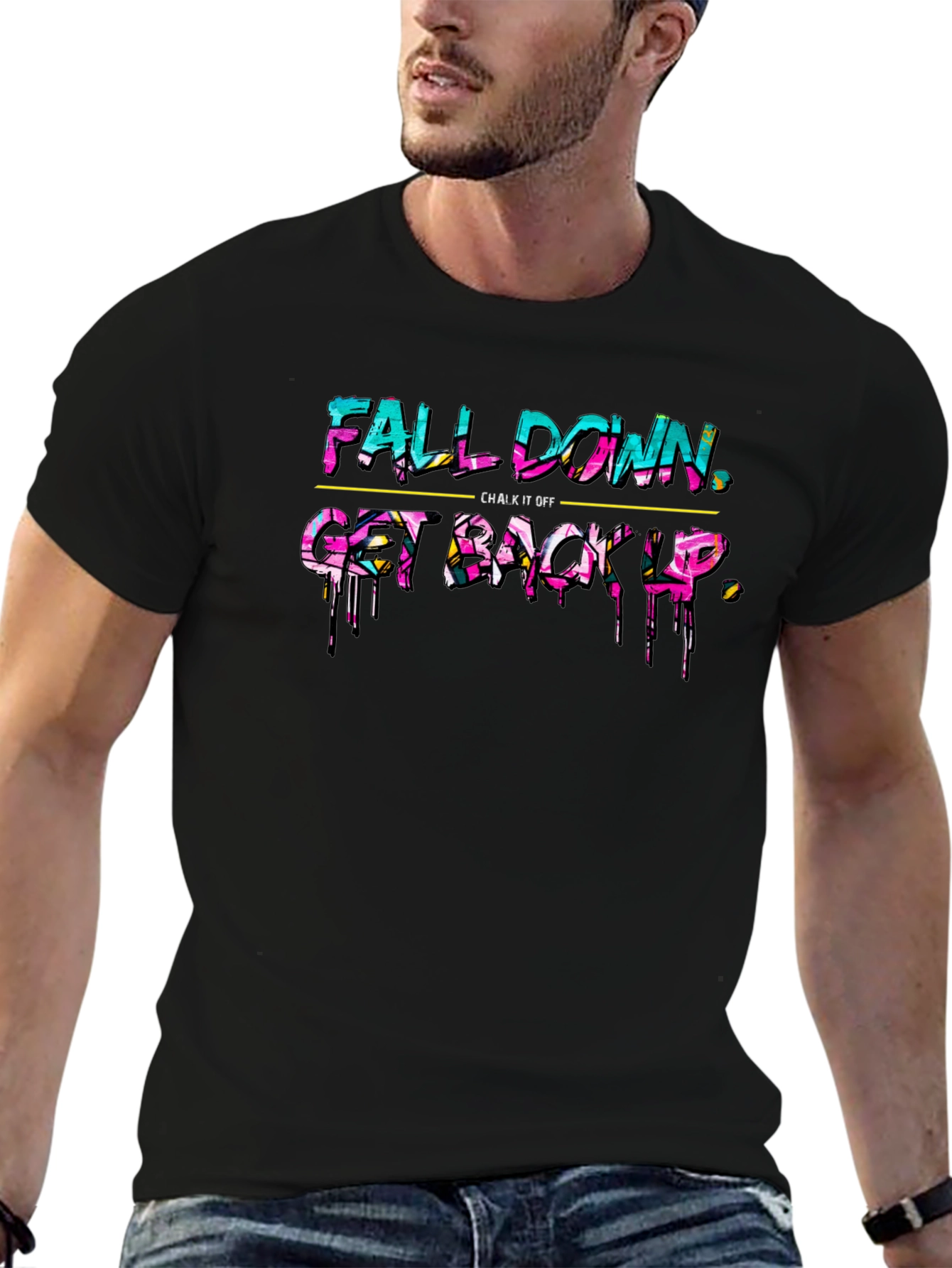 Fall Down Get Back Up Graphic T-Shirt