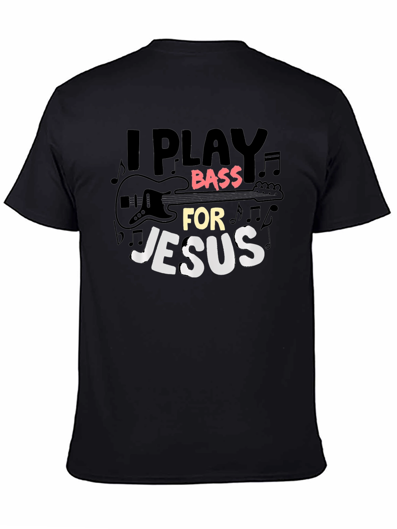 I Play Bass for Jesus Graphic T-Shirt