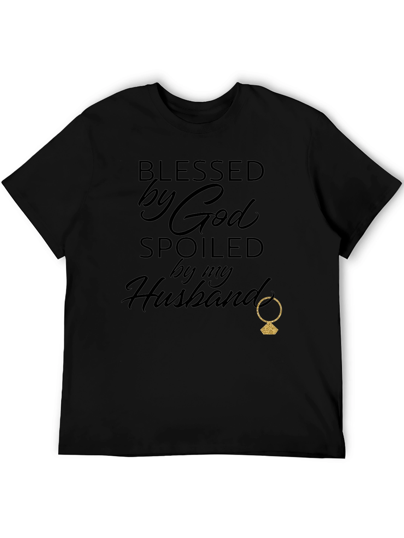 Blessed By God Spoiled By My Husband T-Shirt