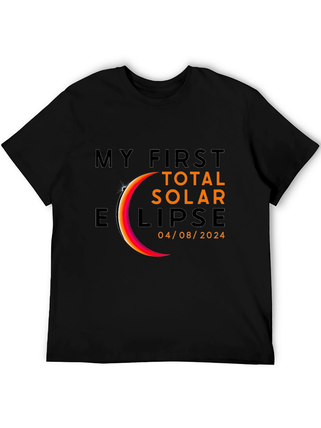 My First Total Solar Eclipse 2024 Black T-Shirt