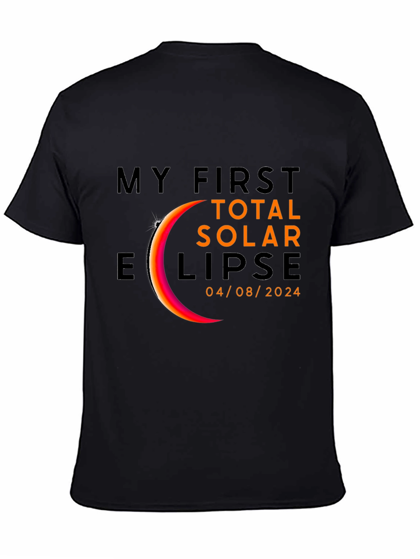 My First Total Solar Eclipse 2024 Black T-Shirt